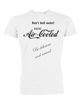 Don't boil water! DRIVE air-cooled! T-Shirt Winter Aktion